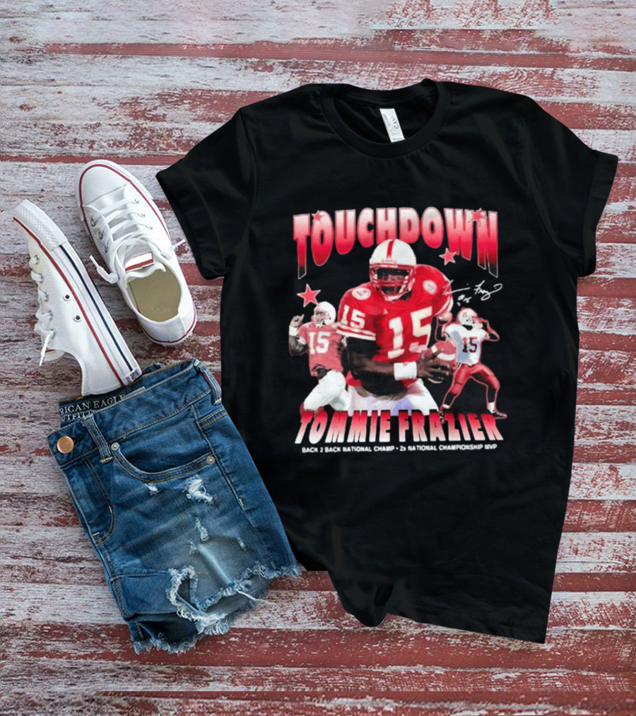 Touchdown Tommie Frazier 1995 Ncaa Championship Nebraska Football T-Shirt