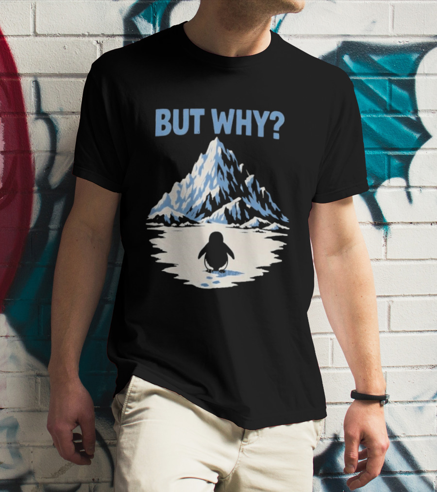 Why Penguin Snow Mountain Reflection T-Shirt