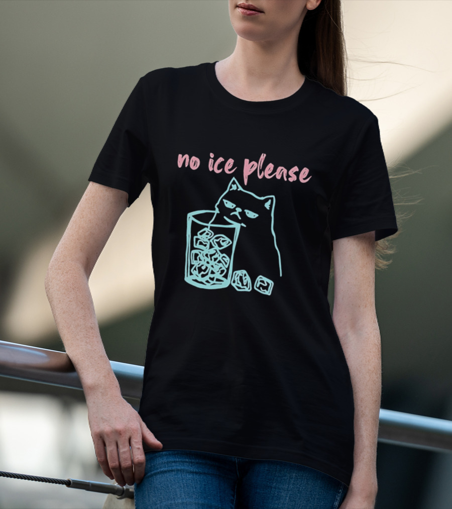 No Ice Please Cat With Ice Cubes T-Shirt