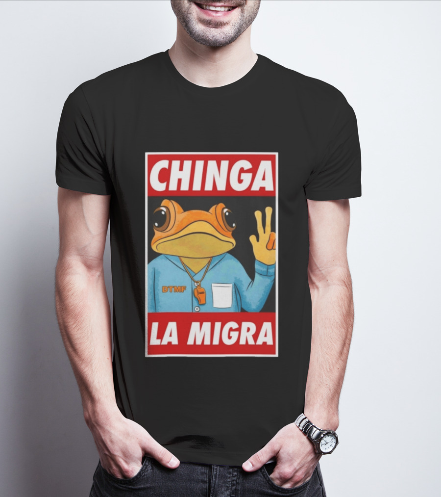 CHINGA LA MIGRA Sapo Concho DTMF Frog Whistle T-Shirt