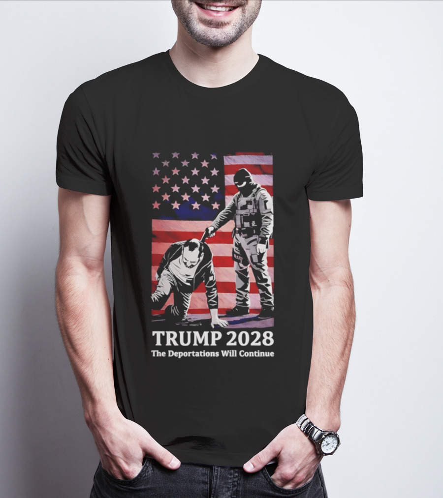 Trump 2028 The Deportations Will Continue American Flag Stars Image T-Shirt