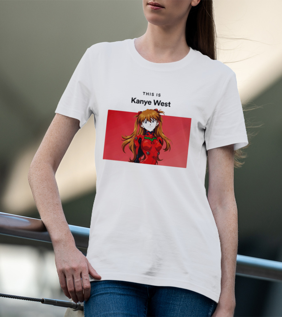 This Is Kanye West Anime Asuka Evangelion T-Shirt