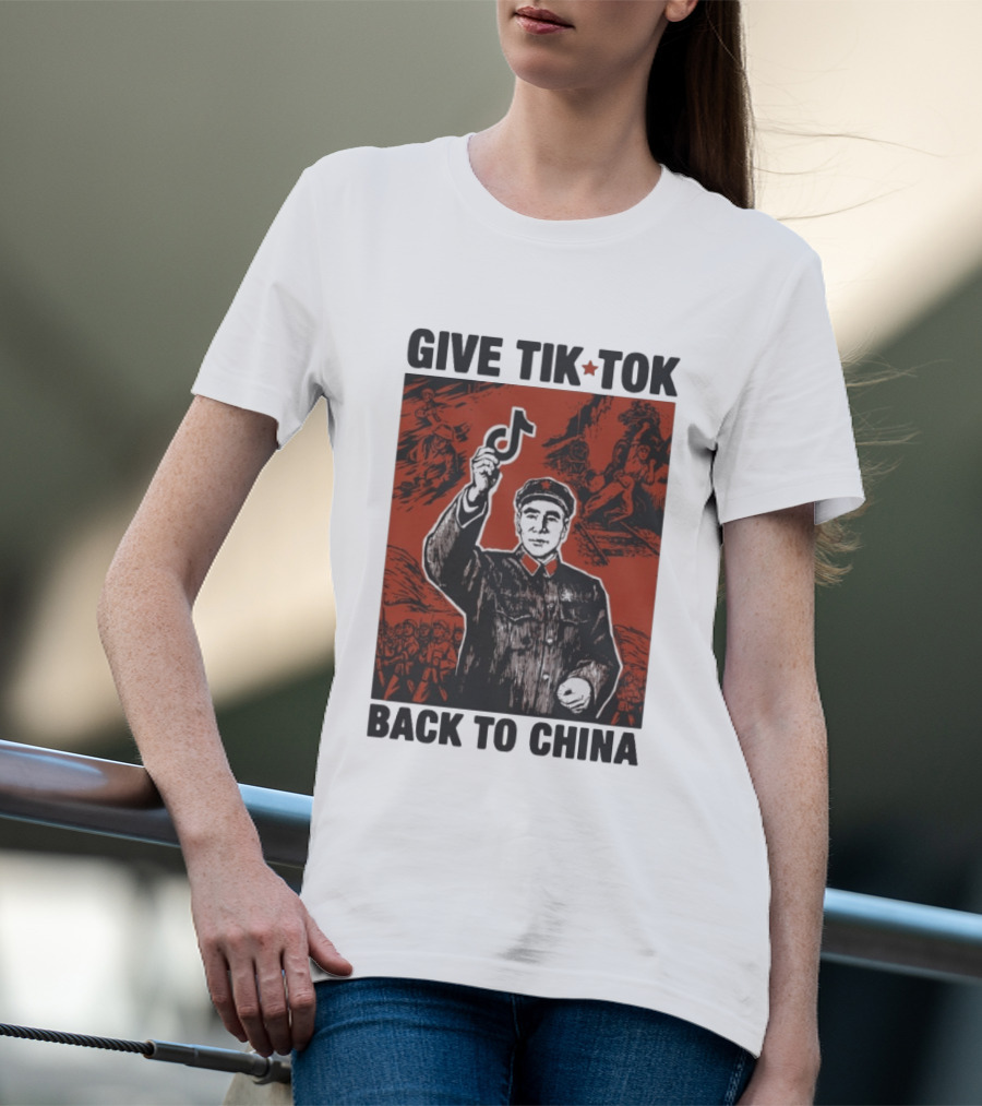 Give TikTok Back To China Mao Zedong Propaganda T-Shirt