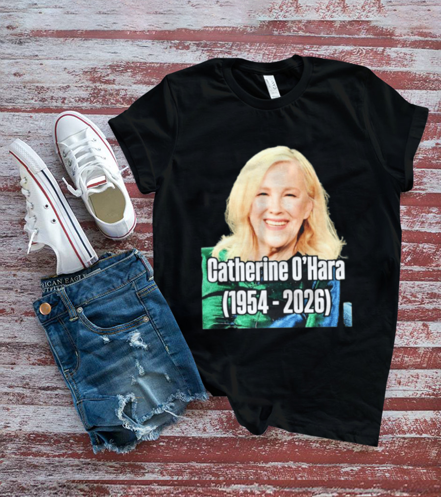 Catherine O'Hara 1954 2026 T-Shirt