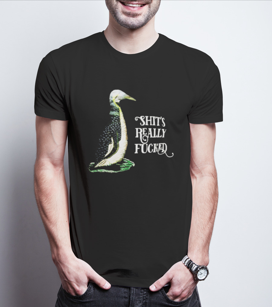Effin' Birds Shit's Really Fucked Penguin T-Shirt
