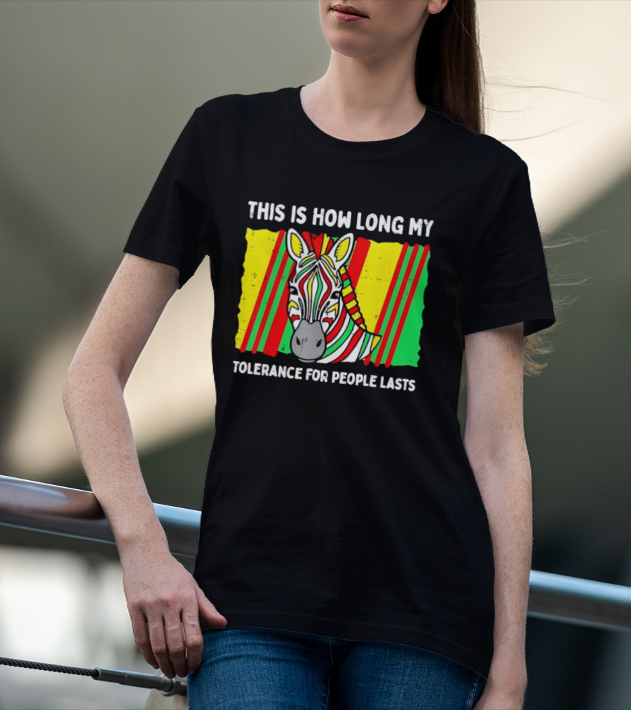 This Is How Long My Tolerance For People Lasts Fruit Stripe Gum Zebra T-Shirt