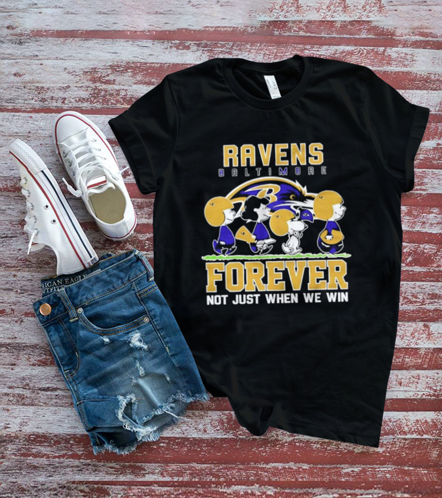 Baltimore Ravens Peanuts Characters Forever Not Just When We Win T-Shirt