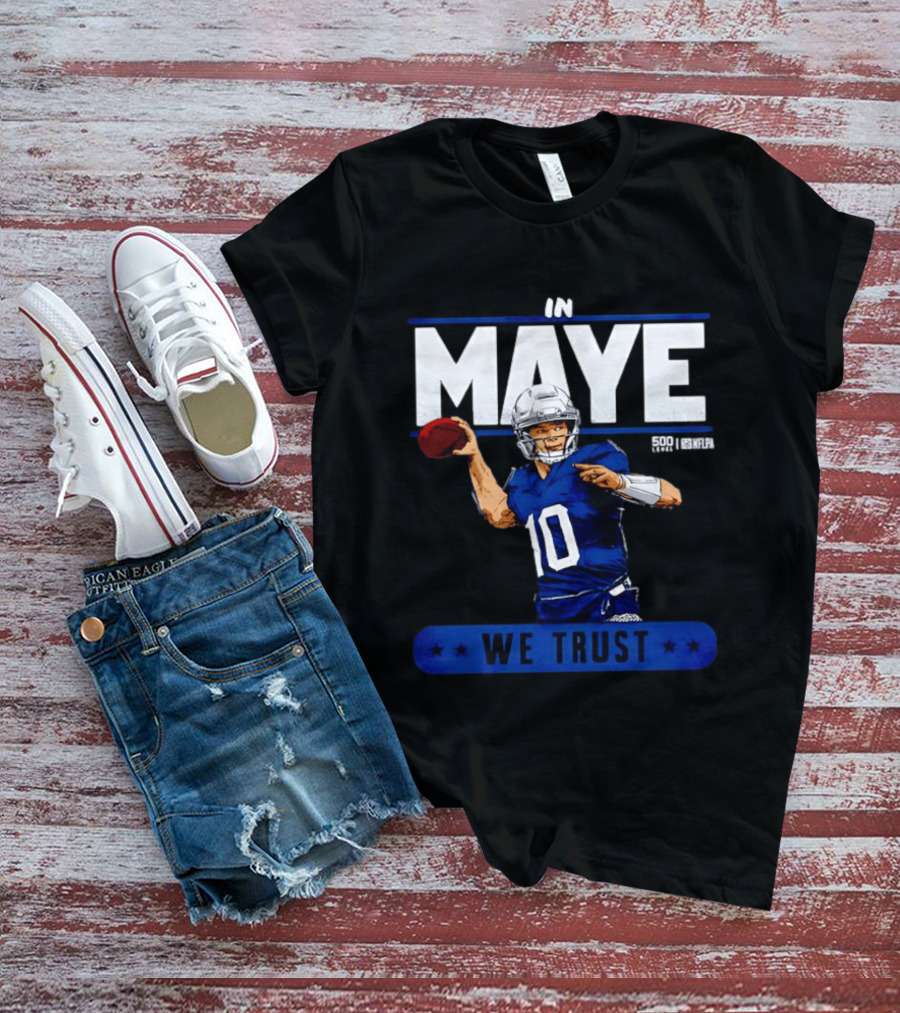 Maye Football Star In We Trust T-Shirt
