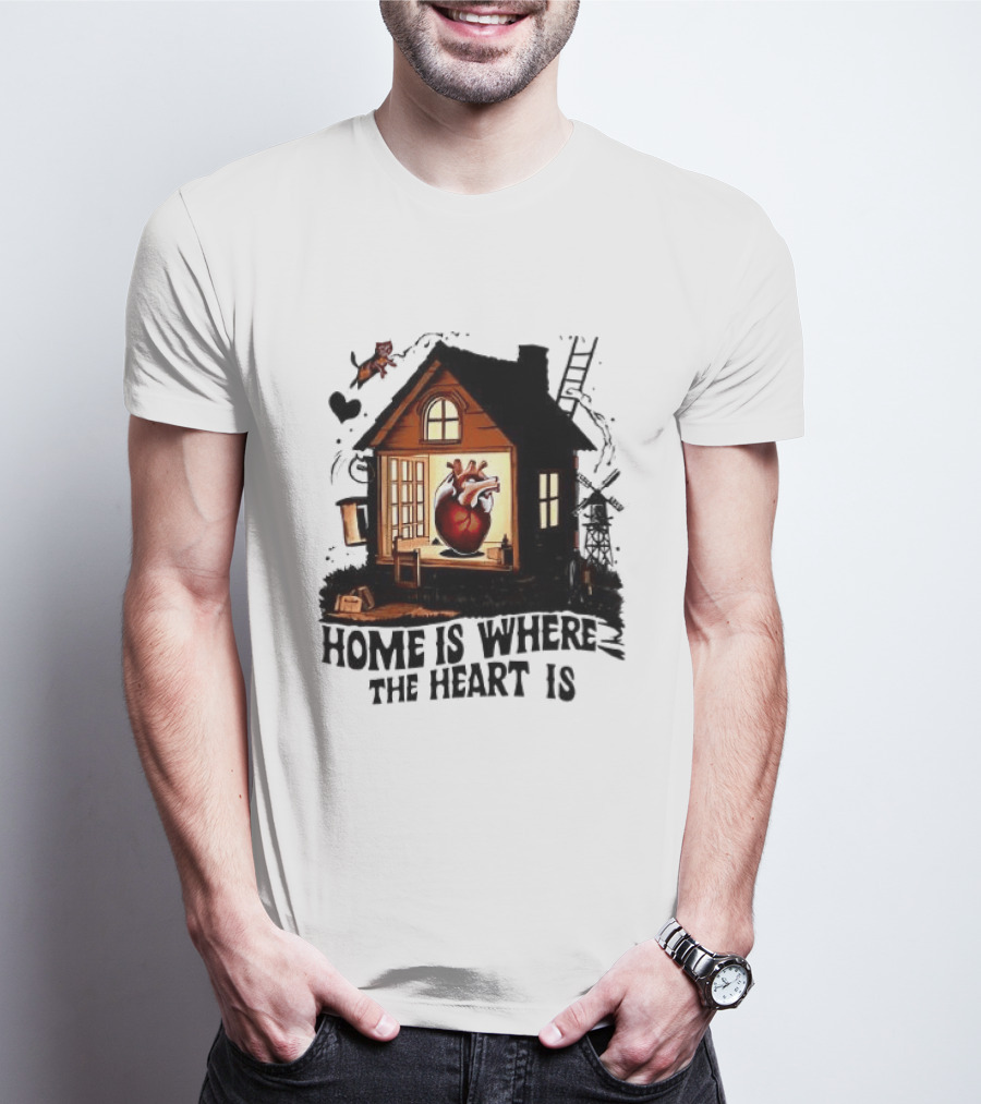 Home Is Where The Heart Is Heart In House With Ladder And Tools T-Shirt
