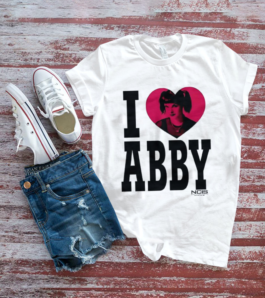 I Love Abby NCIS Pauley Perrette Fan Merchandise T-Shirt