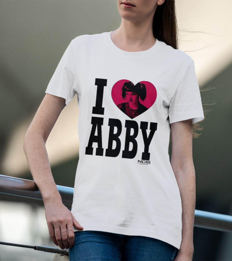 I Love Abby NCIS Pauley Perrette Fan Merchandise T-Shirt