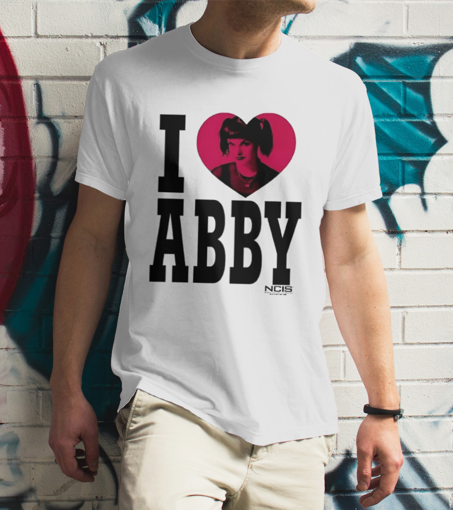 I Love Abby NCIS Pauley Perrette Fan Merchandise T-Shirt