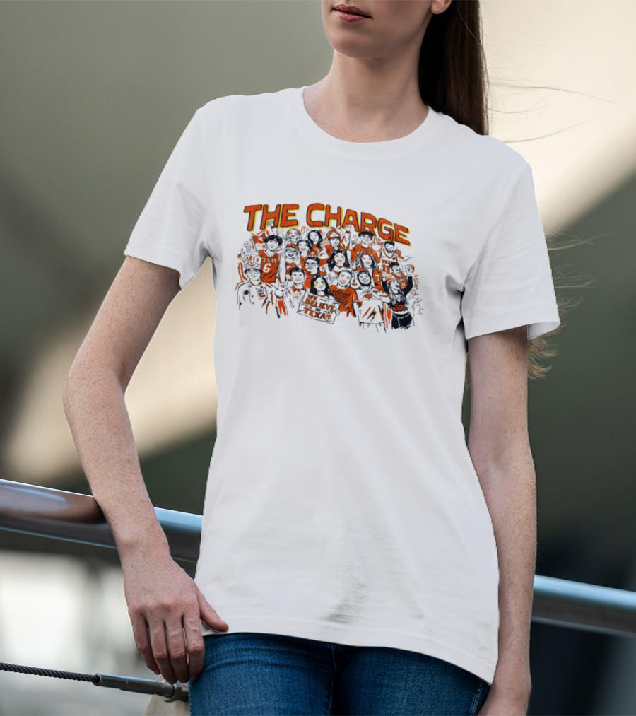 The Charge Believe In Texas Longhorns T-Shirt