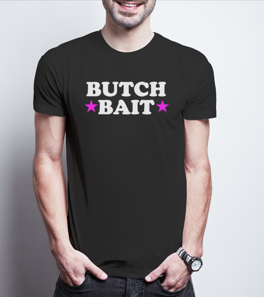 Butch Bait Stars Bold Text Pink Highlights T-Shirt