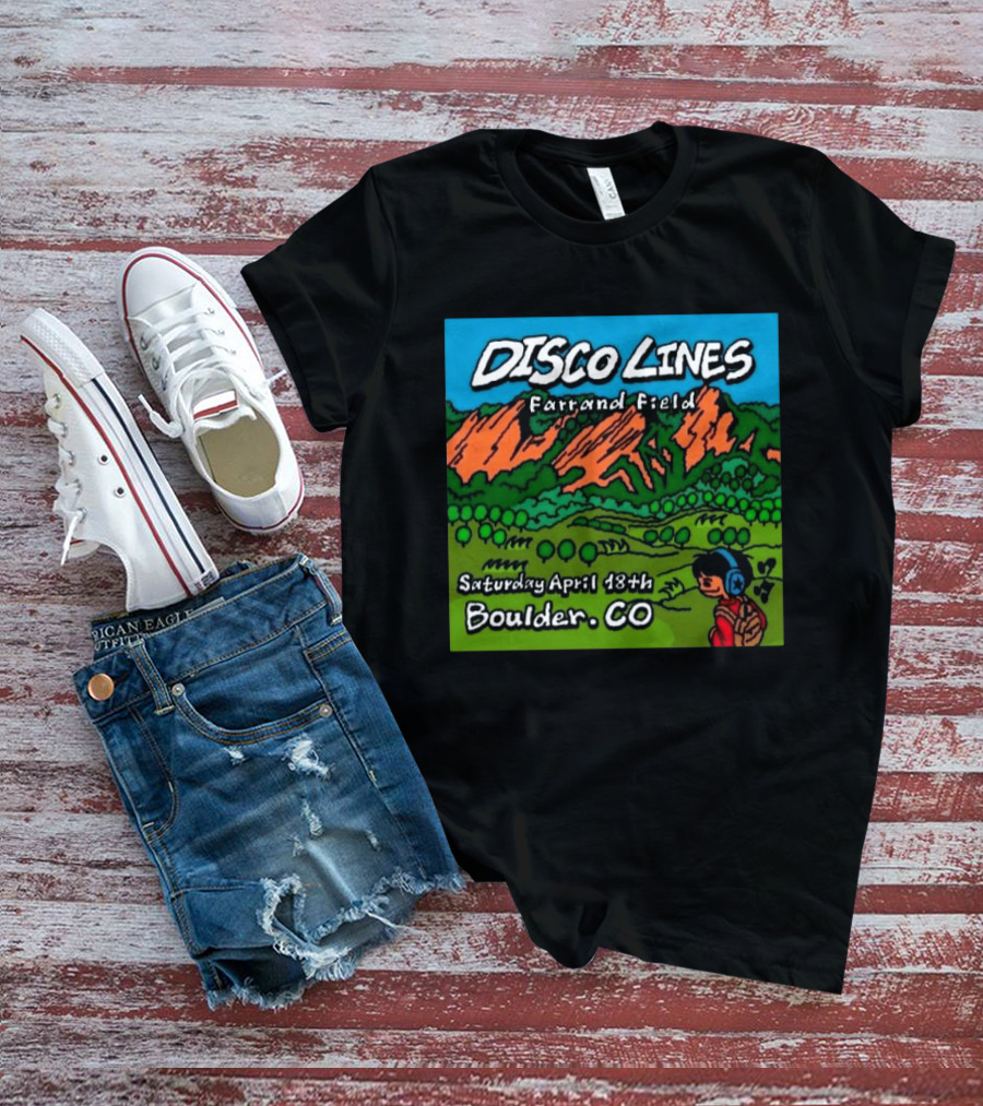 Disco Lines Farrand Field Saturday April 18th Boulder CO T-Shirt