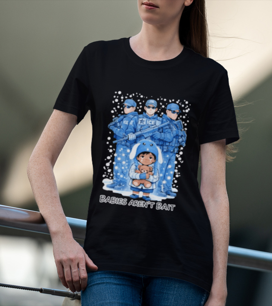 Liam Ramos Babies Aren't Bait ICE Officers T-Shirt