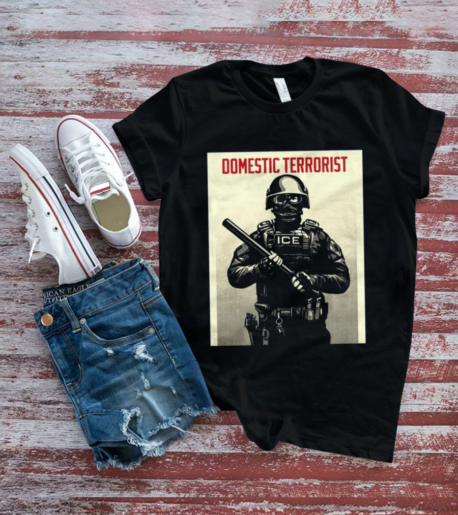 Domestic Terrorist ICE Projection Mirror T-Shirt