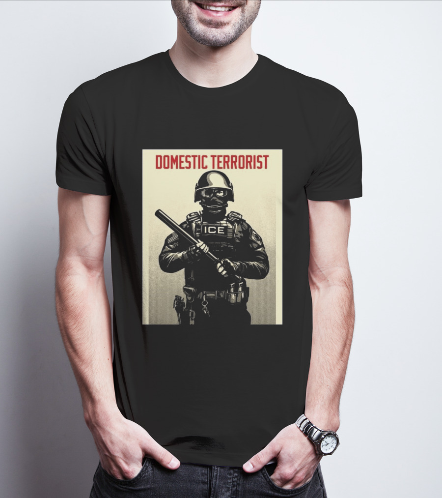 Domestic Terrorist ICE Projection Mirror T-Shirt