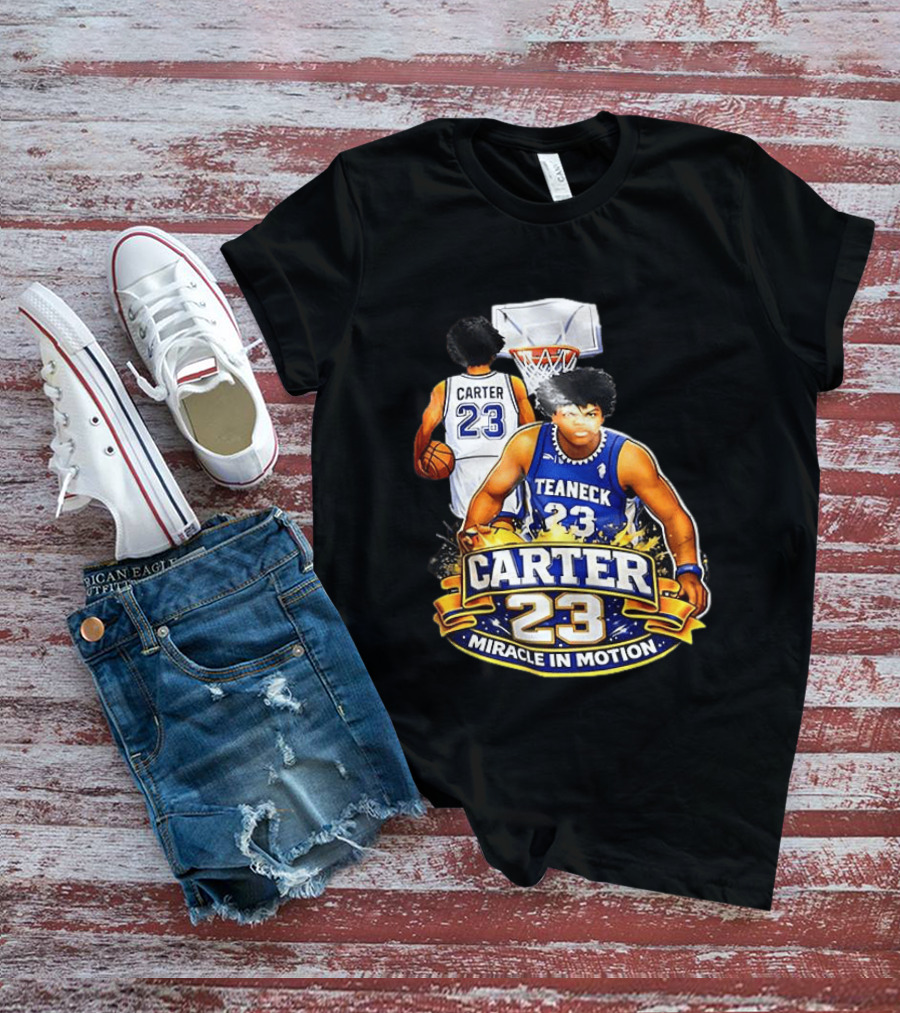 Carter 23 Teaneck Basketball Miracle In Motion T-Shirt