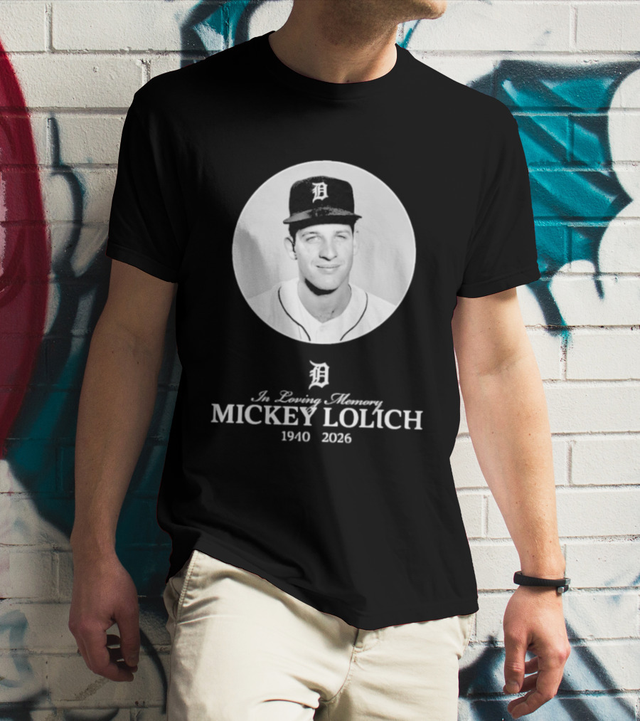 In Loving Memory Mickey Lolich 1940 2026 Detroit Baseball Legend T-Shirt