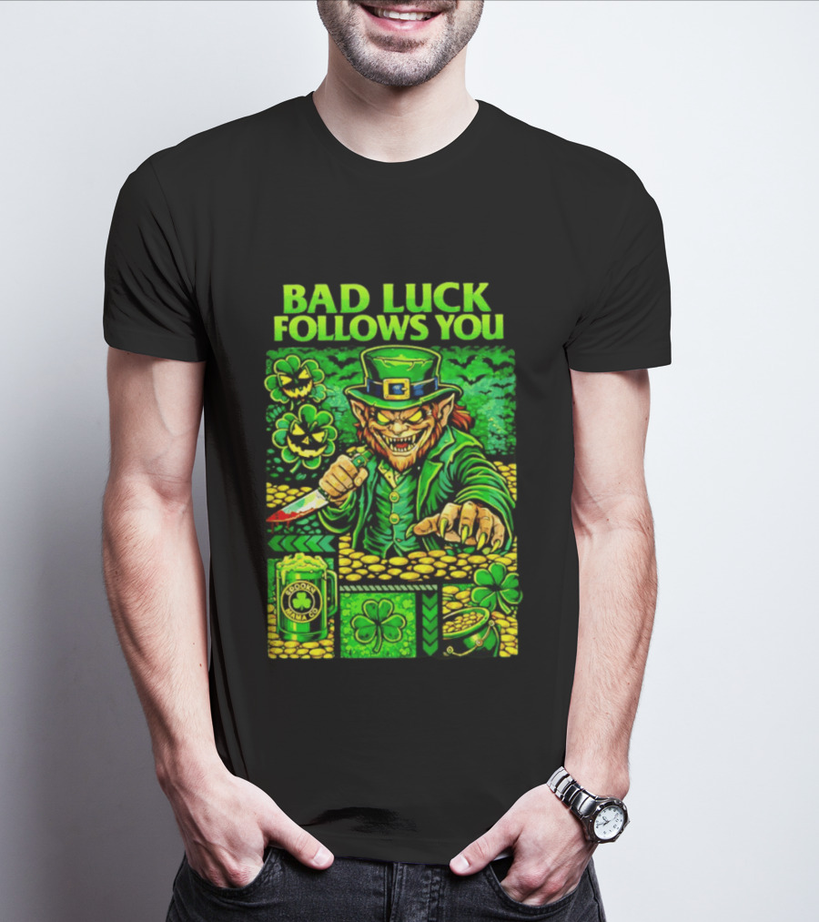 Bad Luck Follows You Evil Leprechaun With Knife And Shamrock Coins T-Shirt