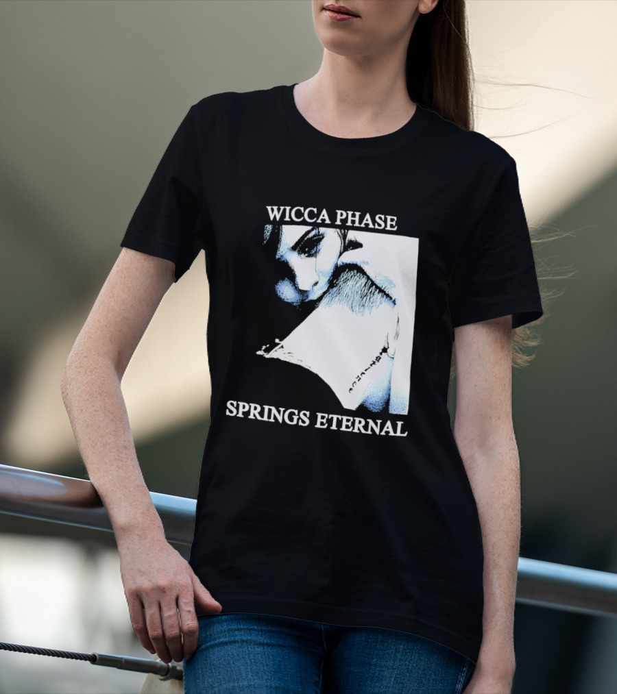 Wicca Phase Springs Eternal Sadness Aesthetic T-Shirt