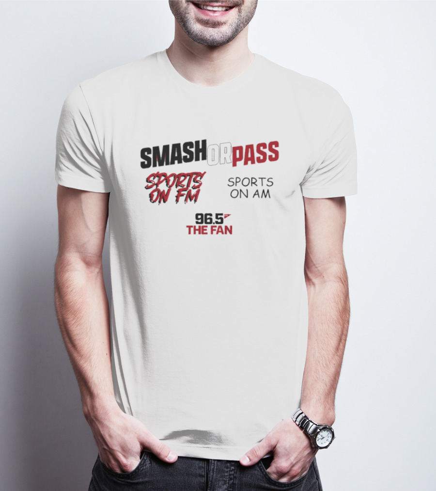 96.5 The Fan Smash Or Pass Sports On FM AM T-Shirt