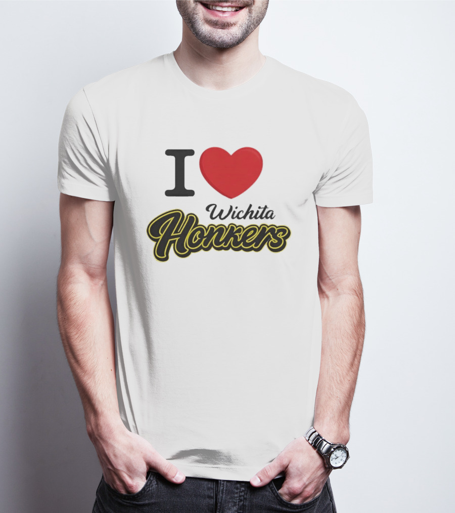 I Love Wichita Honkers T-Shirt