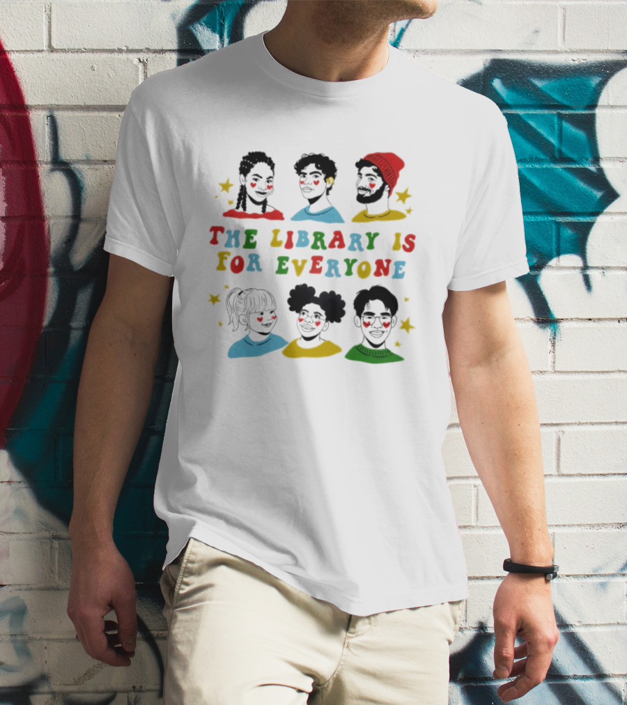 The Library Is For Everyone Diverse Representation T-Shirt