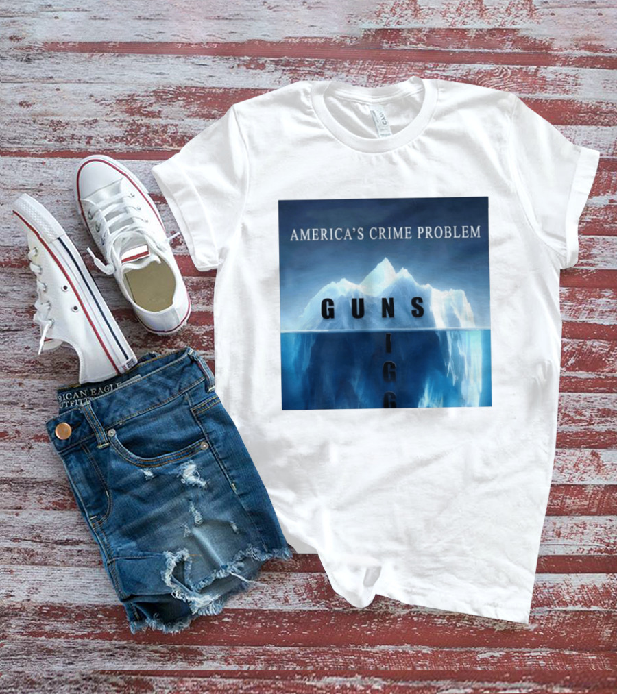 America's Crime Problem Guns Iceberg Analogy Igg T-Shirt