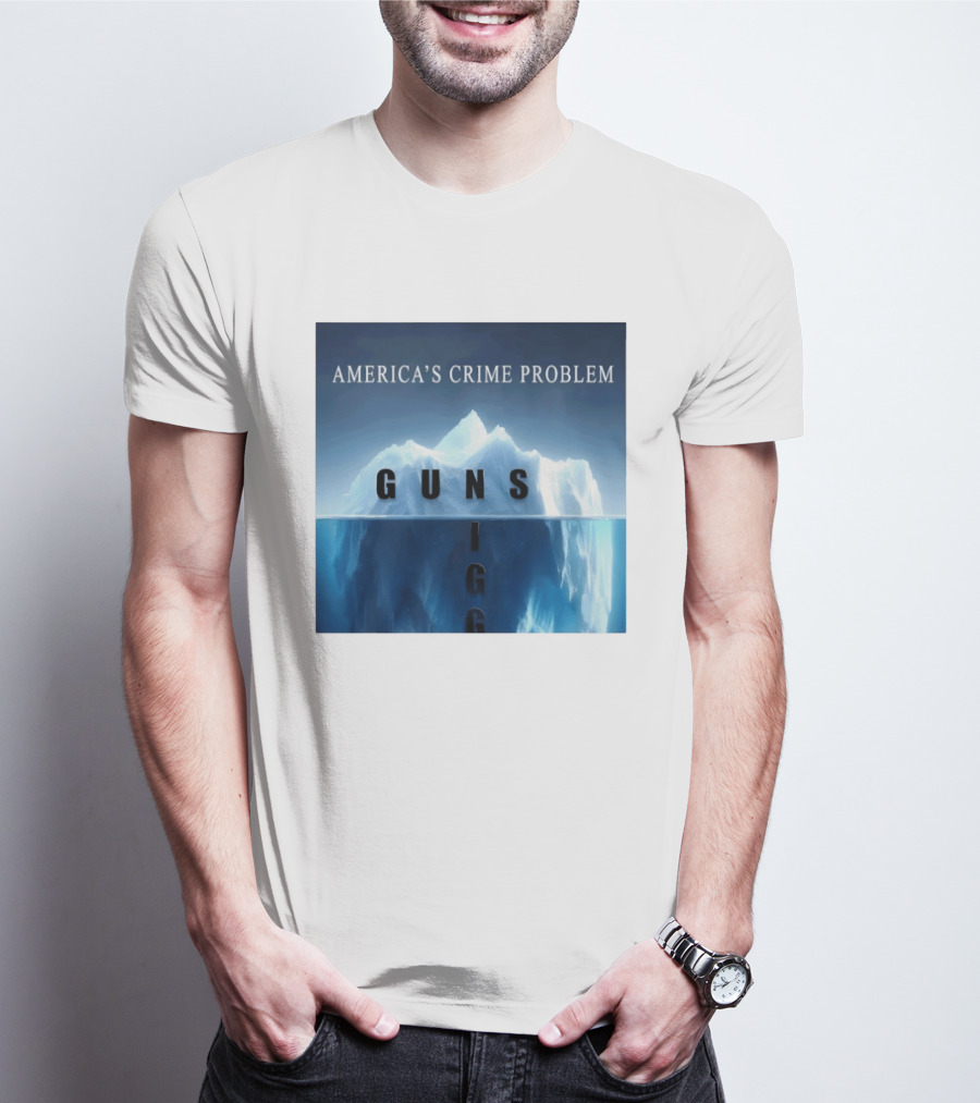 America's Crime Problem Guns Iceberg Analogy Igg T-Shirt