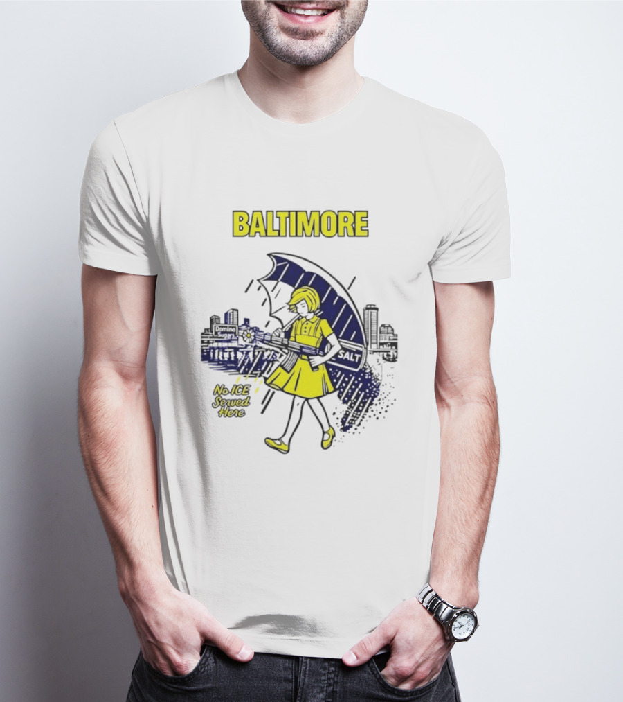 Baltimore No ICE Served Here Salt Umbrella City Skyline T-Shirt