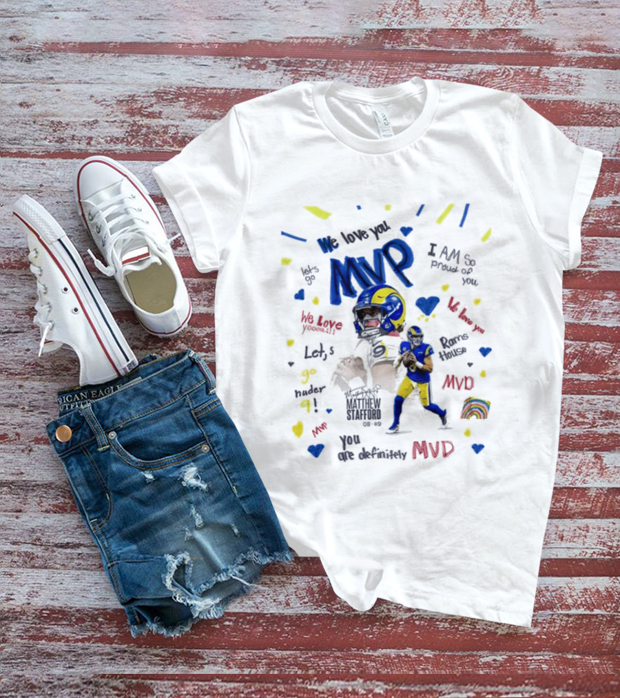 Matthew Stafford MVP Season 2025 I Am The MVP RAMS T-Shirt