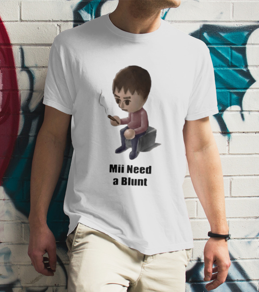 Mii Need A Blunt Smoking Character Gaming Twist T-Shirt