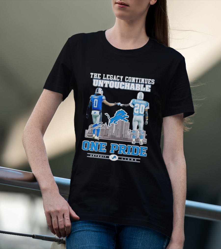 The Legacy Continues Untouchable Gibbs Sanders One Pride Detroit Lions T-Shirt