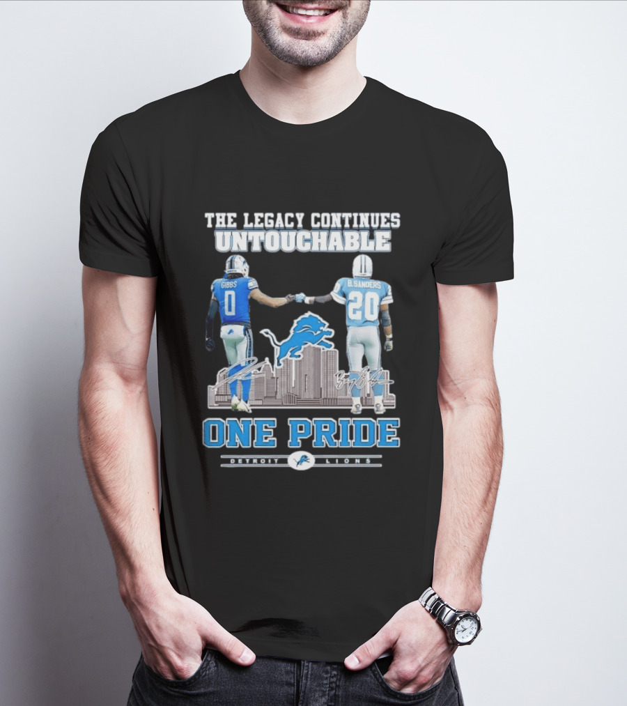 The Legacy Continues Untouchable Gibbs Sanders One Pride Detroit Lions T-Shirt