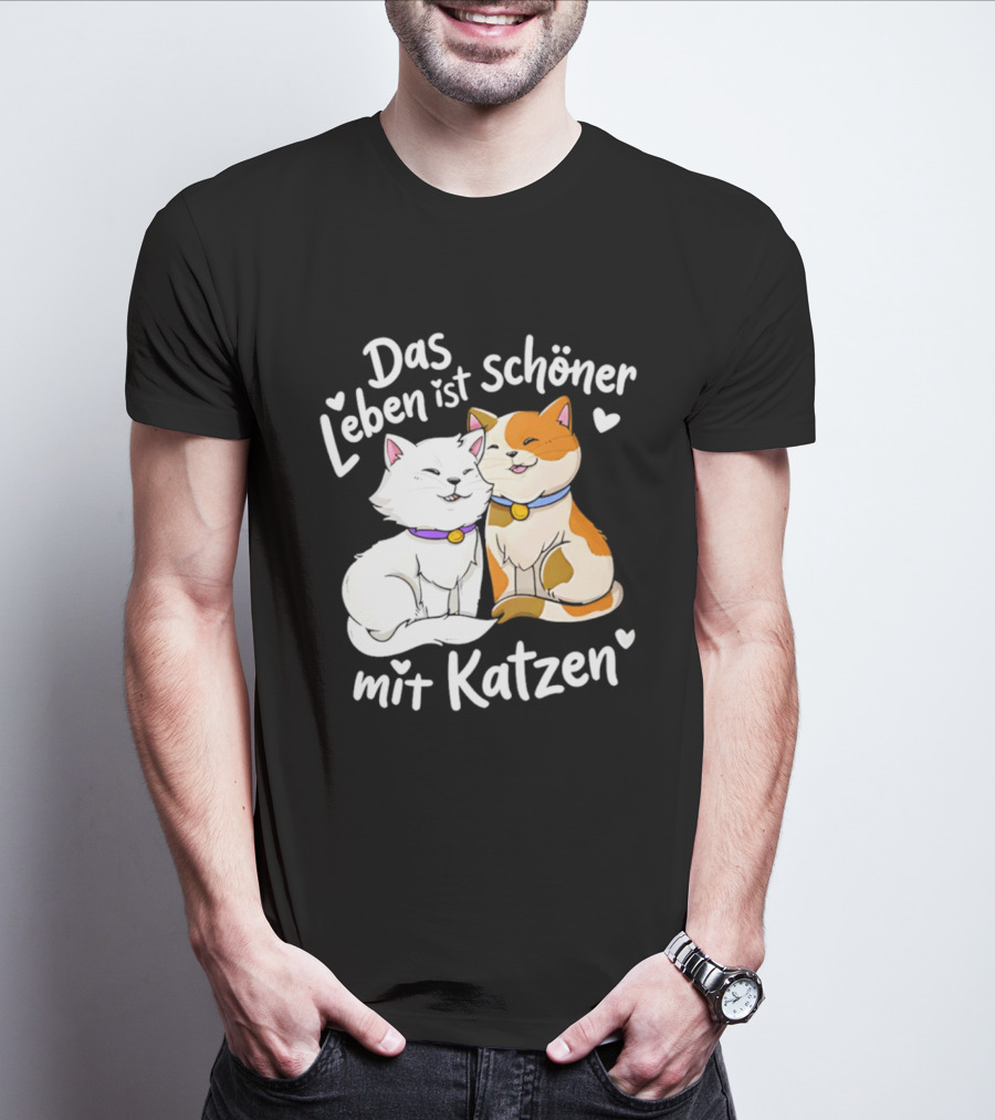 Das Leben Ist Schöner Mit Katzen Katzenliebhaber Valentinstag T-Shirt