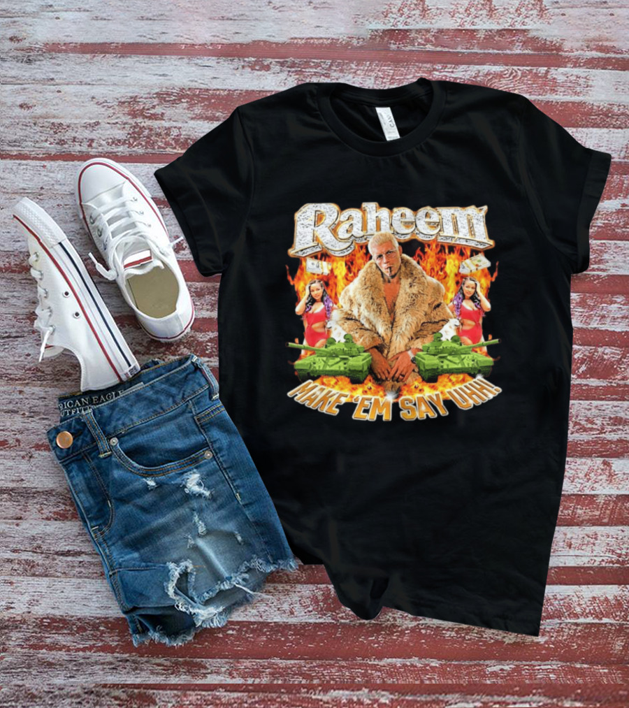 Raheem Fur Coat Flames Cash Tanks Make 'Em Say Uhh T-Shirt