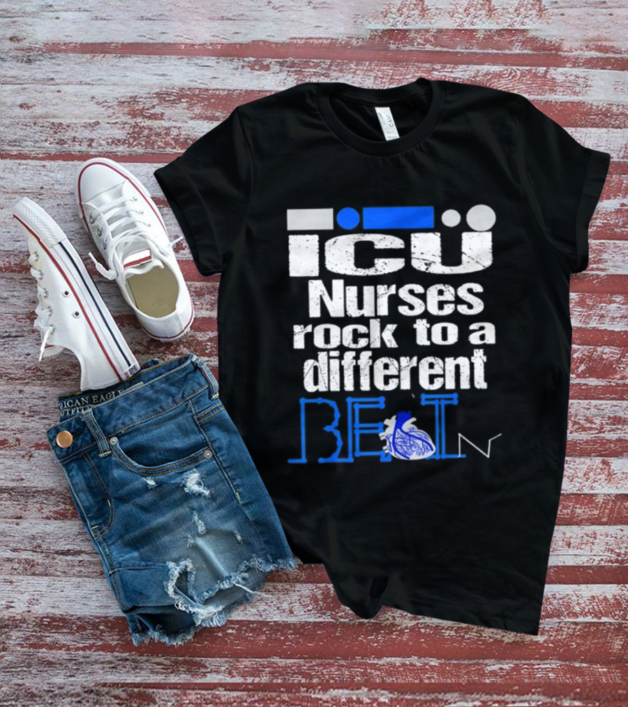 ICU Nurses Rock To A Different Beat With Heart T-Shirt