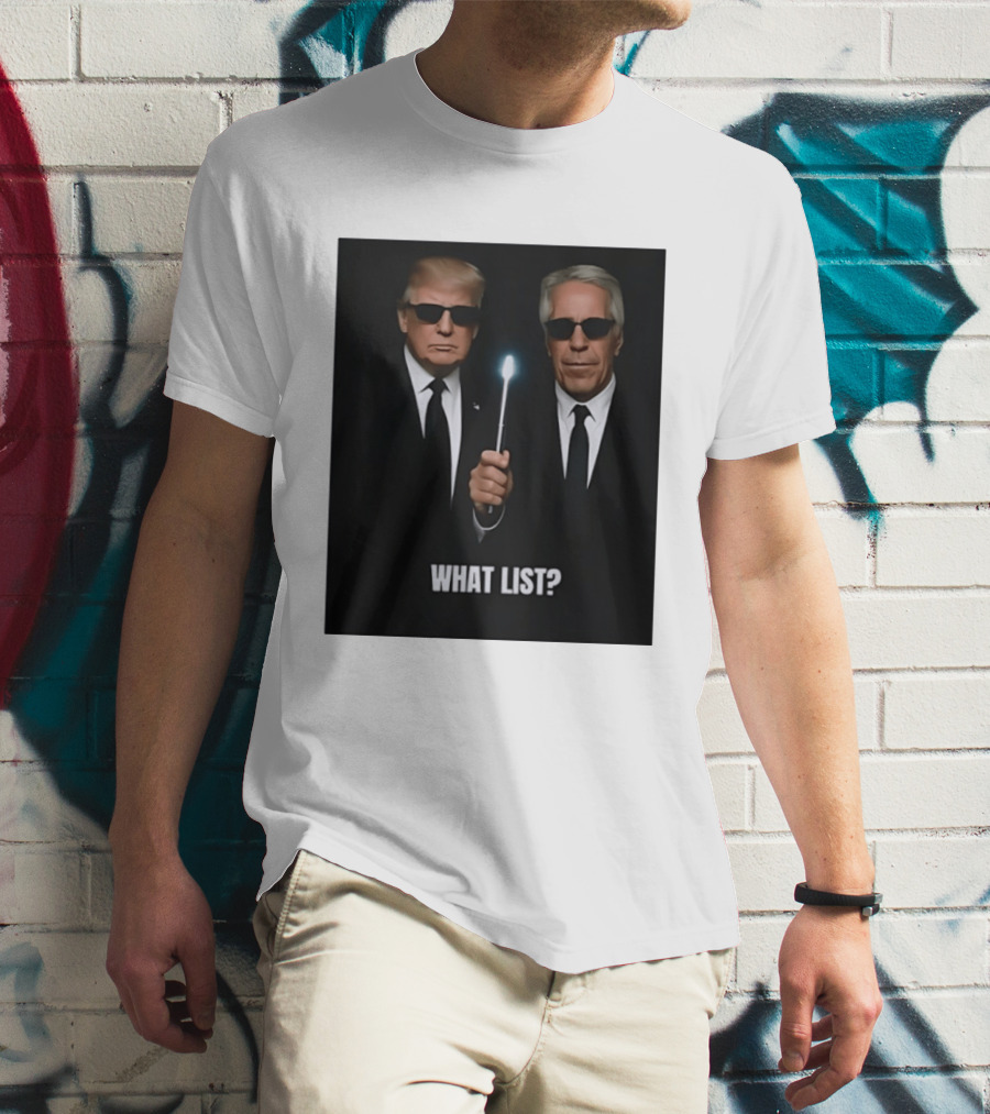 Donald Trump Jeffrey Epstein What List Men In Black T-Shirt