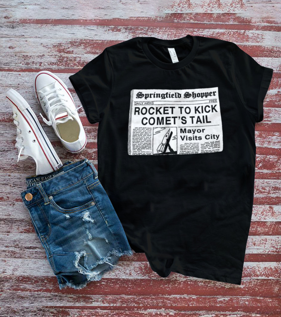 Springfield Shopper Newspaper Rocket To Kick Comet's Tail Mayor Visits City T-Shirt