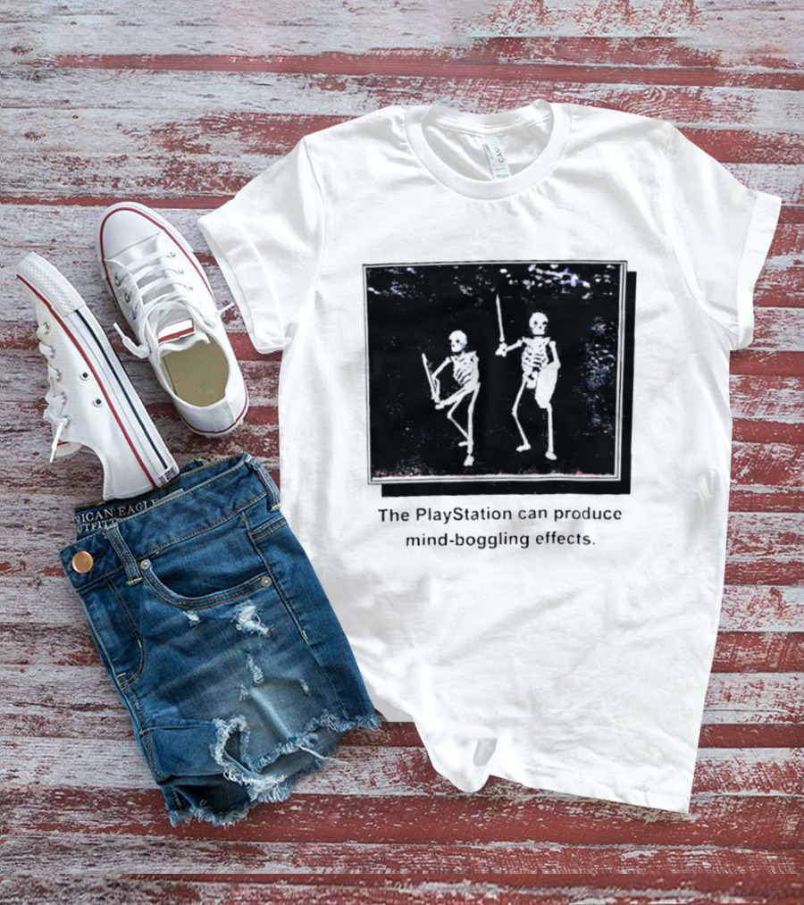 The PlayStation Can Produce Mind Boggling Effects Skeleton Warriors T-Shirt