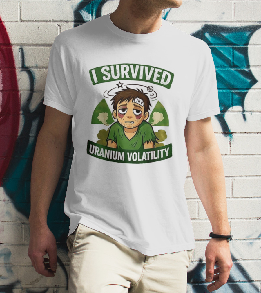 I Survived Uranium Volatility Exhausted Cartoon Character Wearing Torn Green T-Shirt