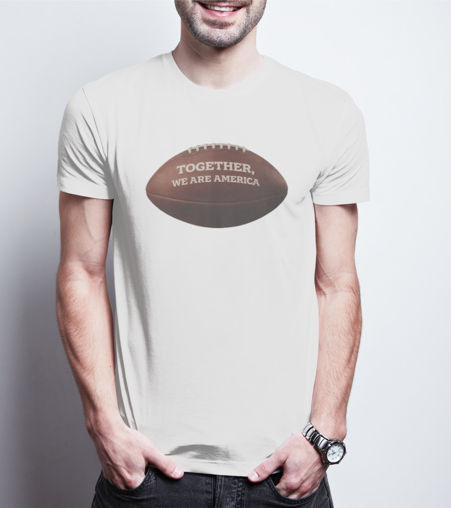 Together We Are America Football T-Shirt