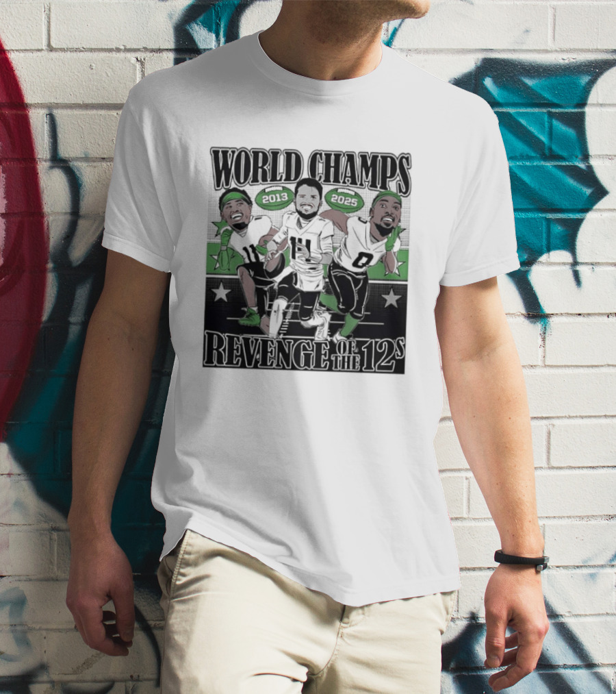 World Champs 2013 2025 Revenge Of The 12s Football Players Meme T-Shirt