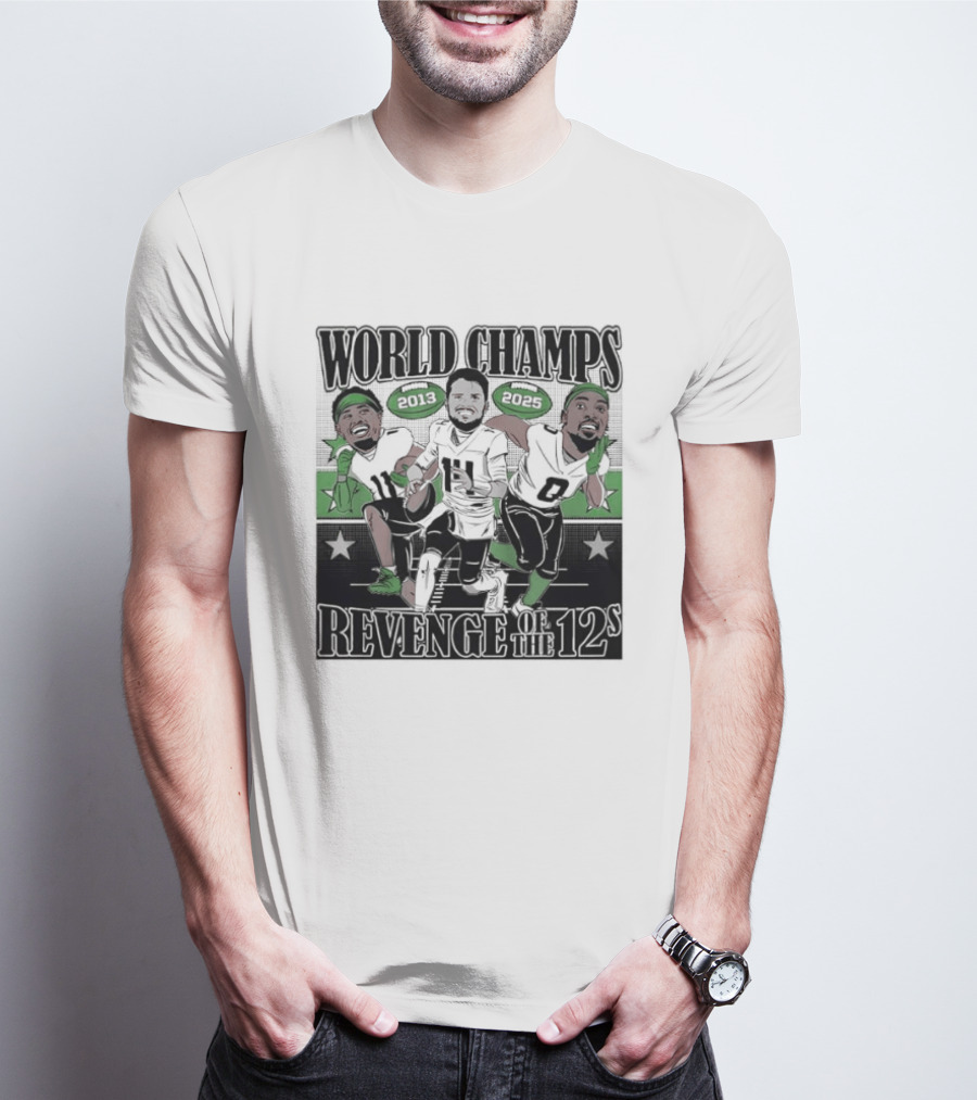 World Champs 2013 2025 Revenge Of The 12s Football Players Meme T-Shirt
