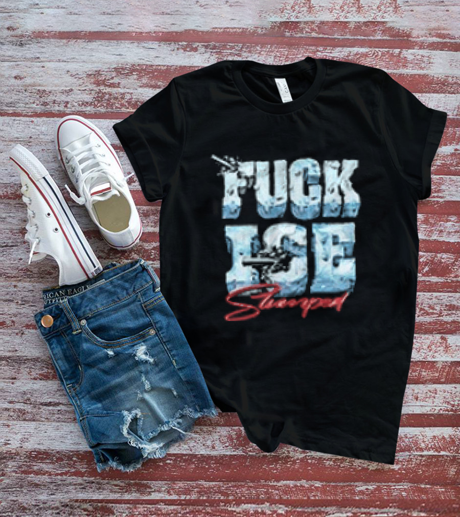 Fuck ICE Stooped Ice T-Shirt