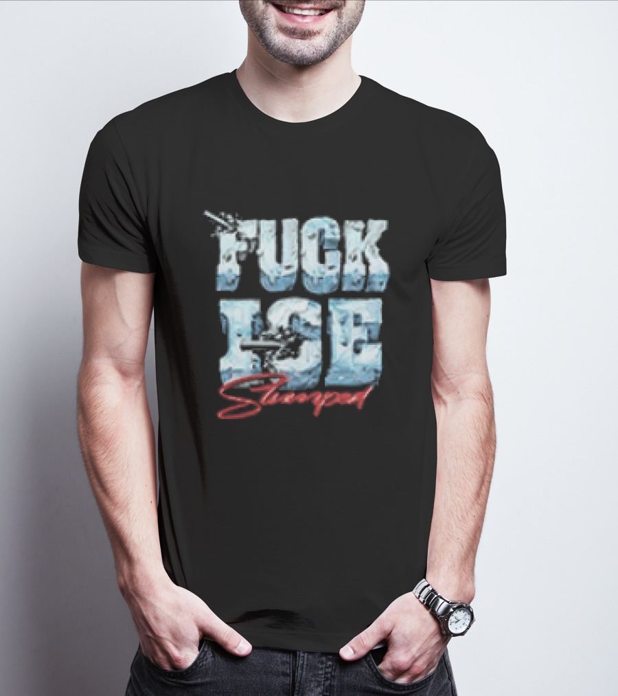 Fuck ICE Stooped Ice T-Shirt