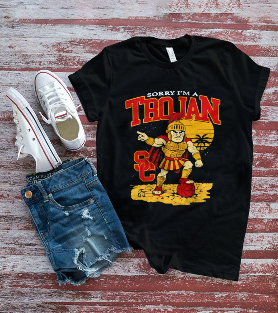 Sorry I'm A Trojan SC Spartan Warrior T-Shirt