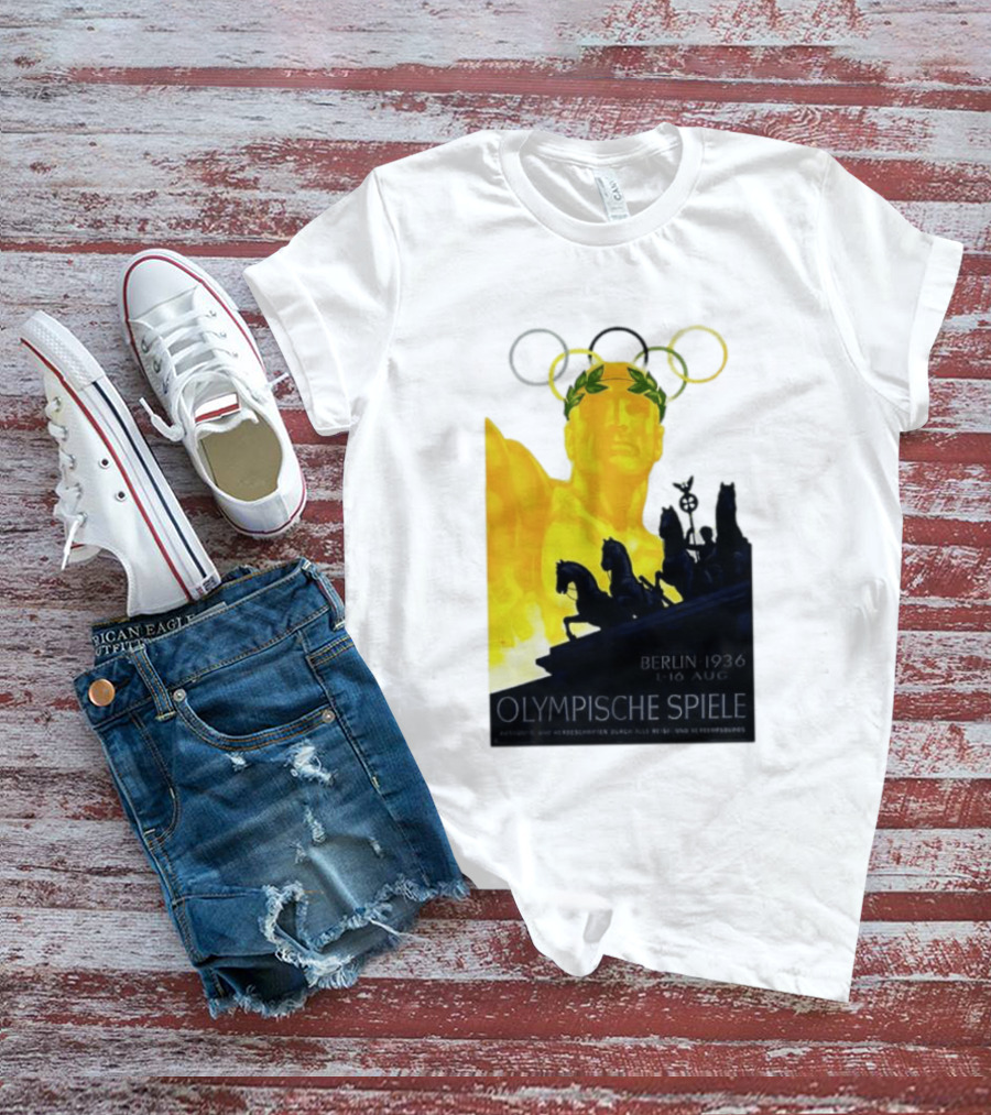 Berlin 1936 1 16 Aug Olympische Spiele Olympische Ringe Quadriga T-Shirt